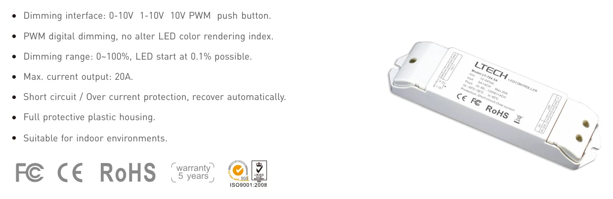 LT-704-5A Dimming interface: 0-10V 1-10V 10V PWM push button.